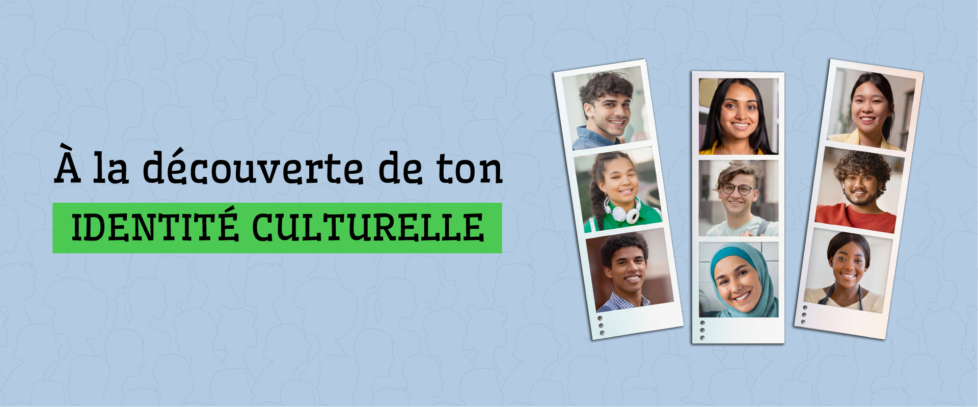 Trois pellicules de style cabine photographique présentent les portraits souriants de neuf jeunes de diverses origines.